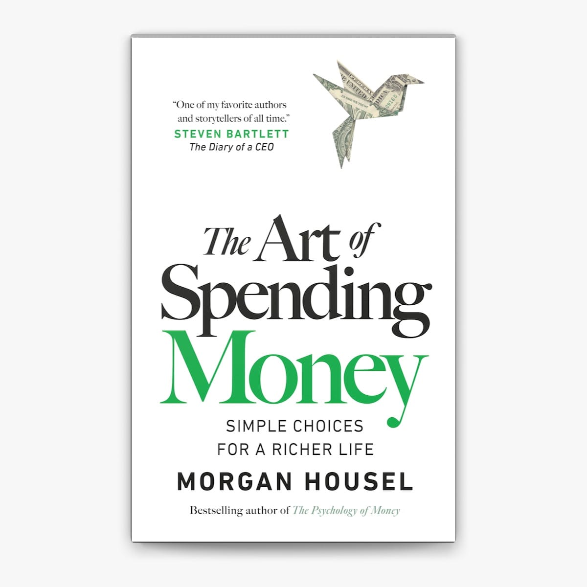 The Art of Spending Money: Simple Choices for a Richer Life