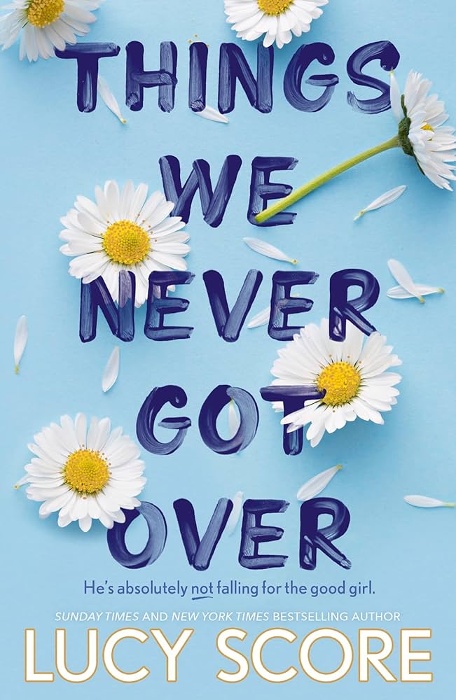 Things We Never Got Over by Lucy Score | Paperback