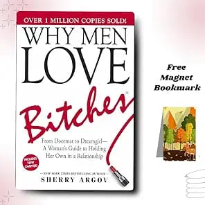 Why Men Love Bitches: From Doormat to Dreamgirl