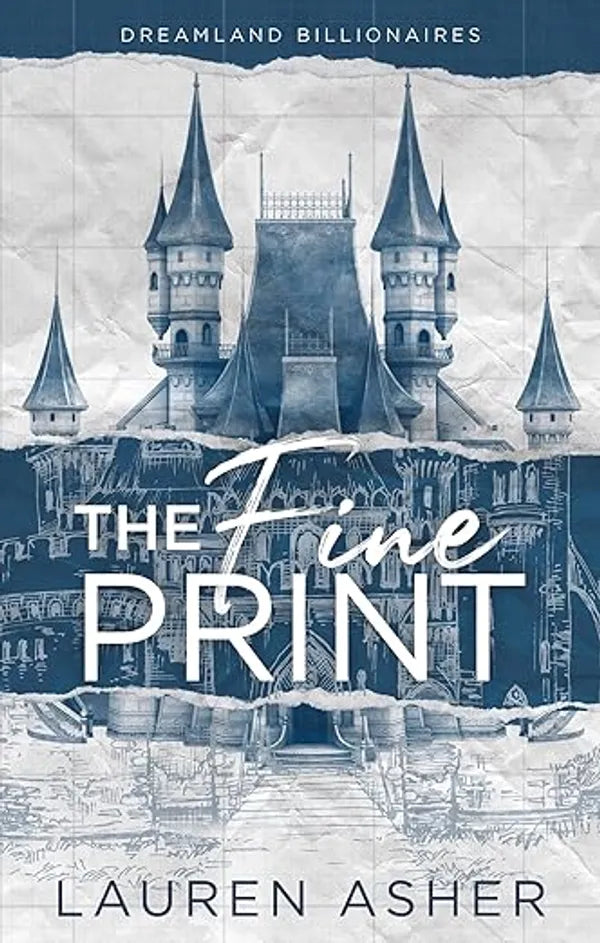 The Fine Print: Dreamland Billionaires Book 1 – A Bestselling Romance Novel